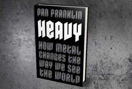 Heavy: How Metal Changes the Way We See the World