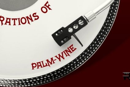 Vibrations of… Palm-wine