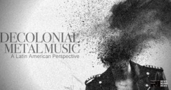 “Decolonial Metal”: Metal in Latin America